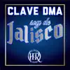 Clave DMA - Soy De Jalisco - Single