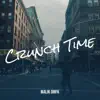 Malik Omfk - Crunch Time - Single
